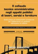 Copertina libro <b>Il collaudo tecnico amministrativo negli appalti pubblici di lavori, servizi e forniture</b>
