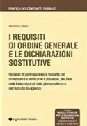 Copertina libro <b>I requisiti di ordine generale e le dichiarazioni sostitutive</b>