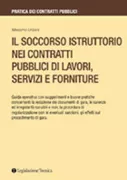 Copertina libro <b>Il soccorso istruttorio nei contratti pubblici di lavori, servizi e forniture</b>