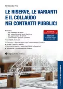 Copertina libro <b>Le riserve, le varianti e il collaudo nei contratti pubblici</b>