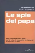 Copertina libro <b>Le spie del papa<br></b>(titolo originale o altro titolo: <i>Los espías del papa</i>)