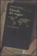 Copertina libro <b>Filosofia del viaggio<br></b>(titolo originale o altro titolo: <i>Théorie du voyage</i>)