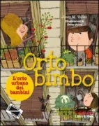 Copertina libro <b>Orto bimbo<br></b>(titolo originale o altro titolo: <i>La meva primera guia de l'hort urbà</i>)