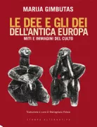 Copertina libro <b>Le dee e gli dei dell'antica Europa<br></b>(titolo originale o altro titolo: <i>The goddesses and gods on old Europe</i>)