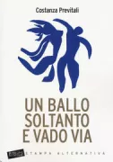 Copertina libro <b>Un ballo soltanto e vado via</b>