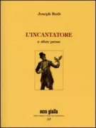 Copertina libro <b>L'incantatore e altre prose</b>