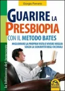 Copertina libro <b>Guarire la presbiopia con il metodo Bates</b>
