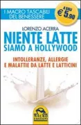 Copertina libro <b>Niente latte siamo a Hollywood</b>