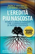 Copertina libro <b>L'eredità più nascosta<br></b>(titolo originale o altro titolo: <i>J'ai mal à mes ancetres!</i>)
