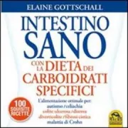 Copertina libro <b>Intestino sano con la dieta dei carboidrati specifici<br></b>(titolo originale o altro titolo: <i>Breaking the vicious cycle : intestinal health through diet</i>)