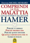Copertina libro <b>Comprendi la tua malattia con le scoperte del dottor Hamer<br></b>(titolo originale o altro titolo: <i>Comprendre sa maladie</i>)