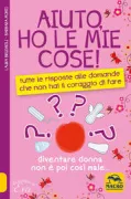 Copertina libro <b>Aiuto, ho le mie cose!</b>