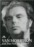 Copertina libro <b>Van Morrison<br></b>(titolo originale o altro titolo: <i>Can you feel the silence? Van Morrison</i>)