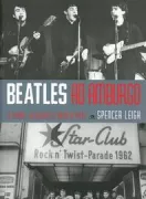 Copertina libro <b>Beatles ad Amburgo<br></b>(titolo originale o altro titolo: <i>The Beatles in Hamburg</i>)
