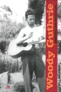 Copertina libro <b>Woody Guthrie American radical</b>