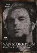 Copertina libro <b>Van Morrison<br></b>(titolo originale o altro titolo: <i>Can you feel the silence?</i>)