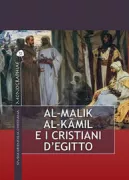 Copertina libro <b>Al-Malik al-Kāmil e i cristiani d'Egitto<br></b>(titolo originale o altro titolo: <i>Al-Mailik al-Kāmil e i cristiani d'Egitto</i>)