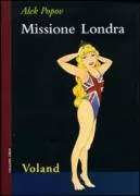 Copertina libro <b>Missione Londra<br></b>(titolo originale o altro titolo: <i>Misija London</i>)
