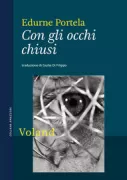 Copertina libro <b>Con gli occhi chiusi<br></b>(titolo originale o altro titolo: <i>Los ojos cerrados</i>)