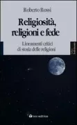Copertina libro <b>Religiosità, religioni e fede</b>