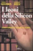 Copertina libro <b>I leoni della Silicon Valley</b>