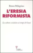 Copertina libro <b>L'eresia riformista</b>