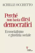 Copertina libro <b>Perché non basta dirsi democratici</b>