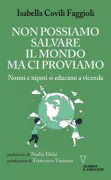 Copertina libro <b>Non possiamo salvare il mondo ma ci proviamo</b>