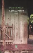 Copertina libro <b>Il bosco morto<br></b>(titolo originale o altro titolo: <i>Cypress grove</i>)