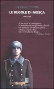 Copertina libro <b>Le regole di Mosca<br></b>(titolo originale o altro titolo: <i>Moscow rules</i>)