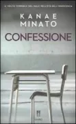 Copertina libro <b>Confessione<br></b>(titolo originale o altro titolo: <i>Kokuhaku</i>)