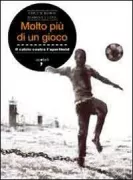Copertina libro <b>Molto più di un gioco<br></b>(titolo originale o altro titolo: <i>More than just a game</i>)