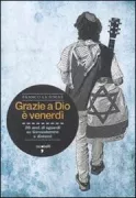 Copertina libro <b>Grazie a Dio è venerdi</b>
