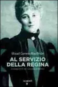 Copertina libro <b>Al servizio della regina<br></b>(titolo originale o altro titolo: <i>A servant of the queen</i>)