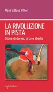 Copertina libro <b>La rivoluzione in pista</b>