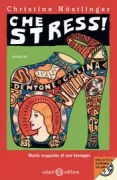 Copertina libro <b>Che stress!<br></b>(titolo originale o altro titolo: <i>Oh, Du Holle! Julias Tagebuch</i>)