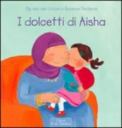Copertina libro <b>I dolcetti di Aisha<br></b>(titolo originale o altro titolo: <i>De snoepjes van Aisha</i>)