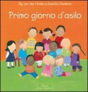 Copertina libro <b>Primo giorno d'asilo<br></b>(titolo originale o altro titolo: <i>Twaalf kleine peuters</i>)