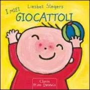 Copertina libro <b>I miei giocattoli<br></b>(titolo originale o altro titolo: <i>Mijn speelgoed</i>)