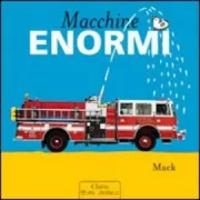Copertina libro <b>Macchine enormi<br></b>(titolo originale o altro titolo: <i>Grote Auto's</i>)