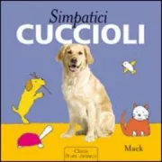Copertina libro <b>Simpatici cuccioli<br></b>(titolo originale o altro titolo: <i>Huis dieren</i>)
