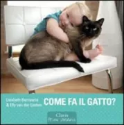 Copertina libro <b>Come fa il gatto?<br></b>(titolo originale o altro titolo: <i>Poesje mauw</i>)