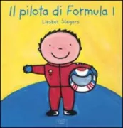 Copertina libro <b>Il pilota di Formula 1<br></b>(titolo originale o altro titolo: <i>De autocoureur</i>)