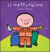 Copertina libro <b>Il netturbino<br></b>(titolo originale o altro titolo: <i>De vuilnisman</i>)
