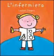 Copertina libro <b>L'infermiera<br></b>(titolo originale o altro titolo: <i>De verpleegster</i>)