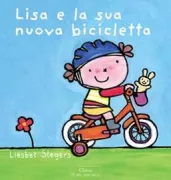 Copertina libro <b>Lisa e la sua nuova bicicletta<br></b>(titolo originale o altro titolo: <i>Katje op de fiets</i>)