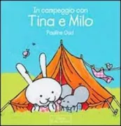 Copertina libro <b>In campeggio con Tina e Milo<br></b>(titolo originale o altro titolo: <i>Kamperen met Fien en Milo</i>)