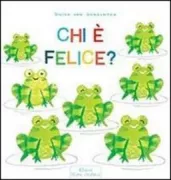 Copertina libro <b>Chi è felice?<br></b>(titolo originale o altro titolo: <i>Buitenbeentjes blij bang boos</i>)