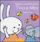 Copertina libro <b>Impara a contare con Tina e Milo<br></b>(titolo originale o altro titolo: <i>Diertjes tellen met Fien en Milo</i>)