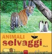 Copertina libro <b>Animali selvaggi<br></b>(titolo originale o altro titolo: <i>Allemaal wilde dieren</i>)